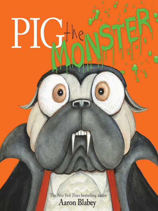 Title details for Pig the Monster by Aaron Blabey - Available